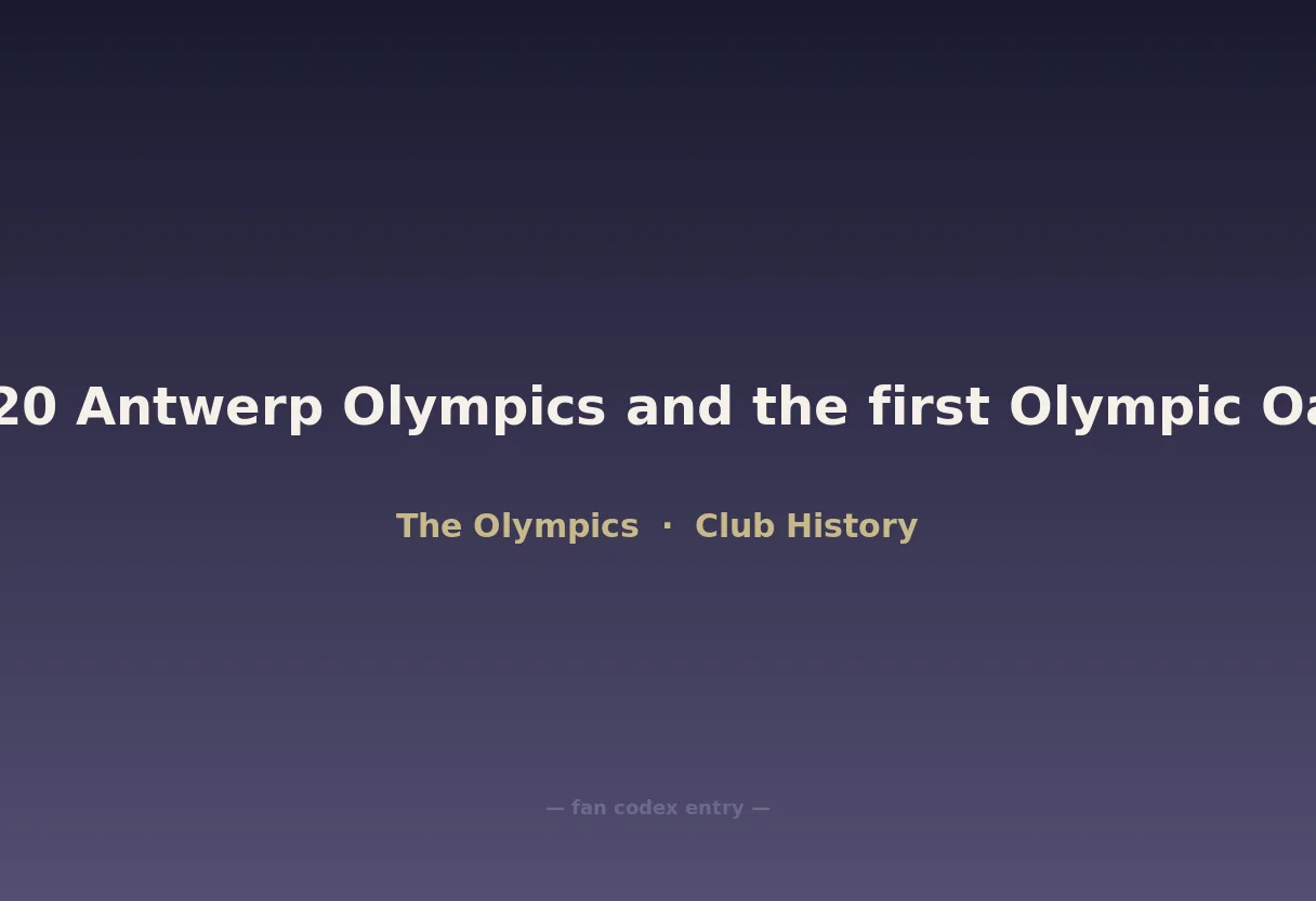 1920 Antwerp Olympics and the first Olympic Oath