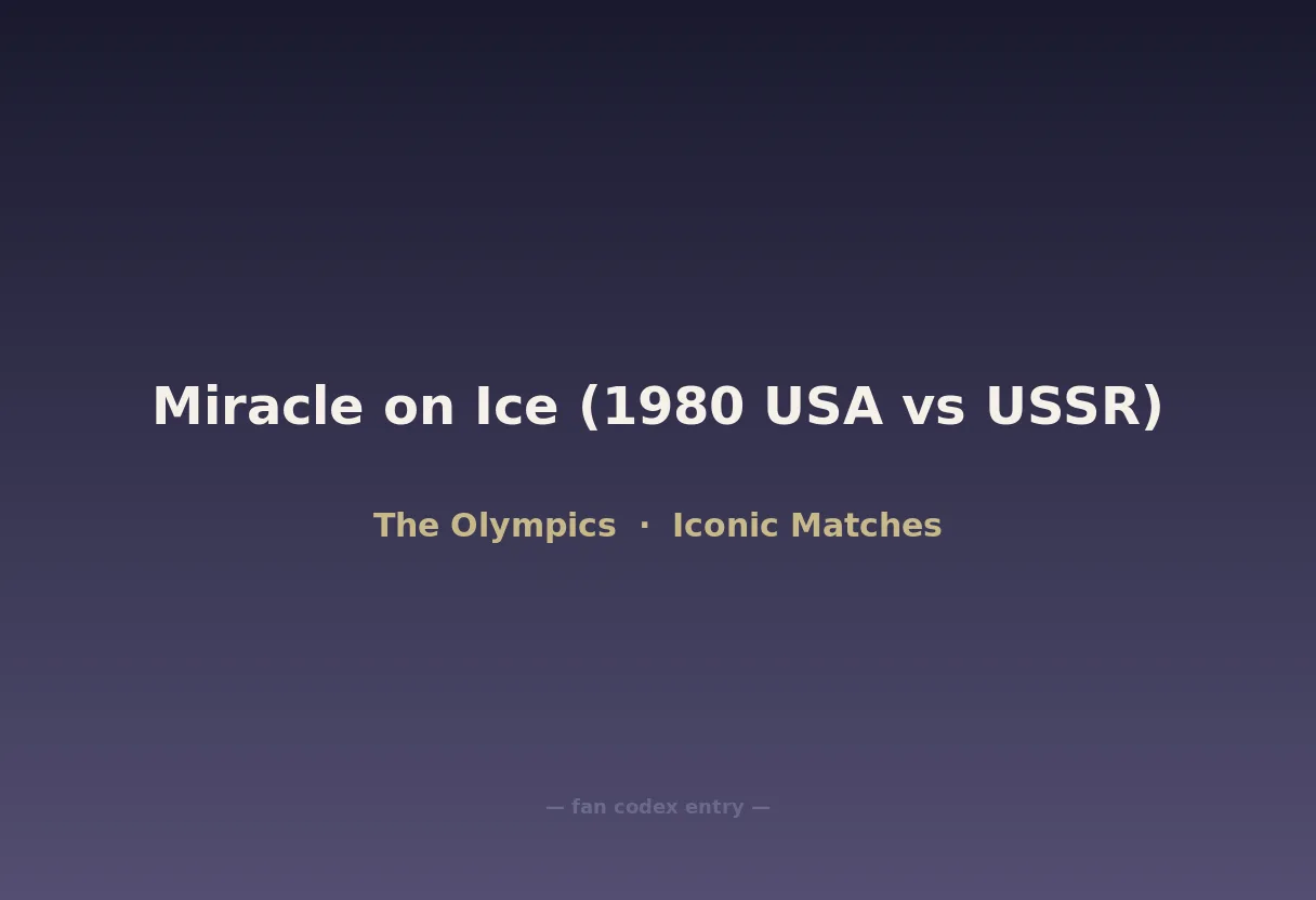 Miracle on Ice (1980 USA vs USSR)